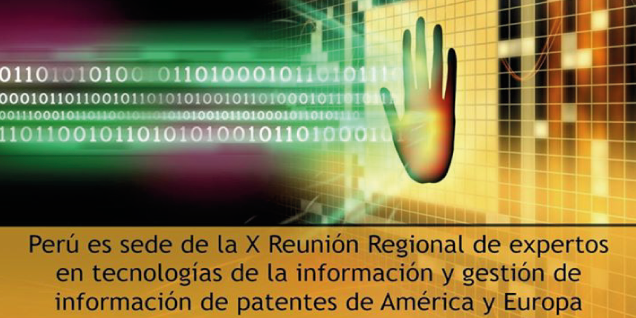 Expertos internacionales en Tecnologías y Gestión de la Información de Patentes participan en X Reunión Regional organizada por INDECOPI